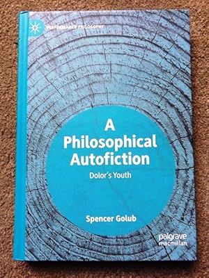 A Philosophical Autofiction: Dolor's Youth (Performance Philosophy)