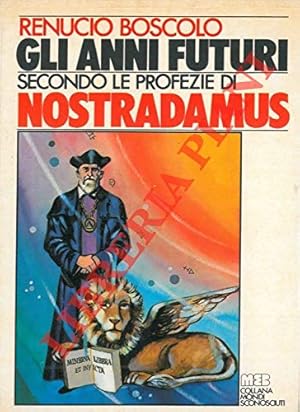 Immagine del venditore per Gli anni futuri secondo le profezie di Nostradamus venduto da MULTI BOOK