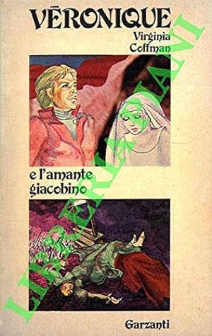 Seller image for Veronique e l'amante giacobino for sale by MULTI BOOK