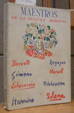 Imagen del vendedor de MAESTROS DE LA PINTURA ESPAOLA CONTEMPORANEA. Beruete, Regoyos, Gimeno, Nonell, Echevarra, Pi de Serra, Iturrino, Solana. a la venta por LLIBRES del SENDERI