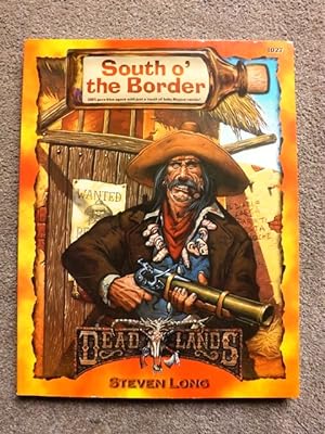 Imagen del vendedor de South O' the Border (Deadlands: The Weird West) a la venta por Lacey Books Ltd