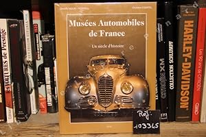 Bild des Verkufers fr Muses Automobiles de France - Un sicle d'histoire zum Verkauf von Librairie-Bouquinerie Le Pre Pnard