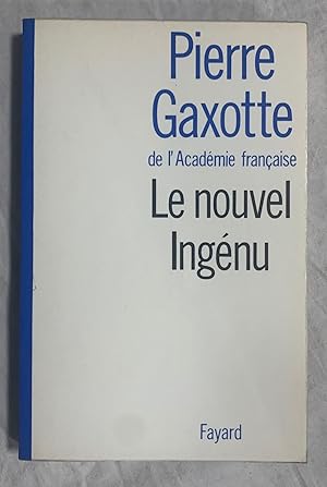 LE NOUVEL INGÉNU. Histoire véritable