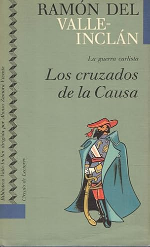 Imagen del vendedor de Los cruzados de la Causa. La guerra carlista a la venta por Librera Cajn Desastre