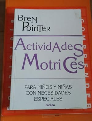 Immagine del venditore per ACTIVIDADES MOTRICES PARA NIOS Y NIAS CON NECESIDADES ESPECIALES venduto da El libro que vuela