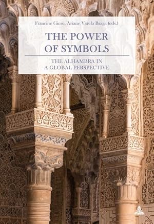 Bild des Verkufers fr The Power of Symbols: The Alhambra in a Global Perspective zum Verkauf von buchversandmimpf2000