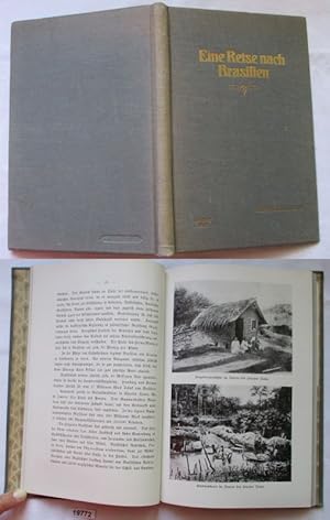 Bild des Verkufers fr Eine Reise nach Brasilien im Jahre 1910 zum Verkauf von Versandhandel fr Sammler