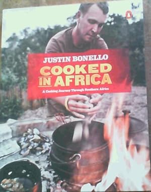 Seller image for Cooked in Africa; A Cooking Journey Through Southern Africa for sale by Chapter 1