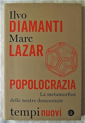 Seller image for POPOLOCRAZIA. LA METAMORFOSI DELLE NOSTRE DEMOCRAZIE. for sale by Studio Bibliografico Olubra