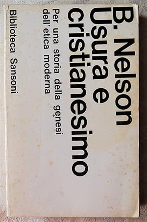 USURA E CRISTIANESIMO. PER UNA STORIA DELLA GENESI DELL'ETICA MODERNA.