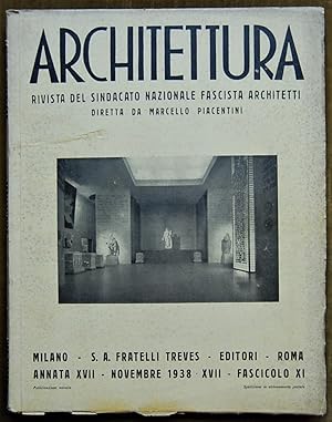 ARCHITETTURA. NOVEMBRE 1938. RIVISTA DEL SINDACATO NAZIONALE FASCISTA ARCHITETTI.