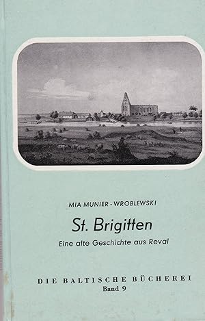 St. Brigitten. Eine alte Geschichte aus Reval.