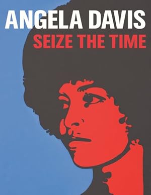 Bild des Verkufers fr Angela Davis : Seize the Time zum Verkauf von GreatBookPricesUK