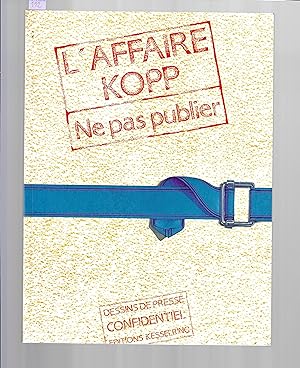 L'affaire Kopp : Ne pas publier, dessins de presse confidentiel