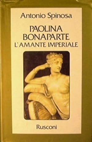 Immagine del venditore per Paolina Bonaparte : L'amante imperiale venduto da MULTI BOOK