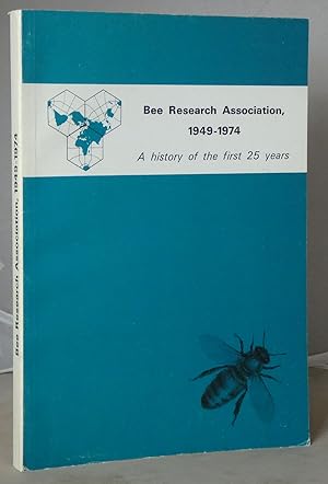 Bee Research Association, 1949-1974: A History of the First 25 Years