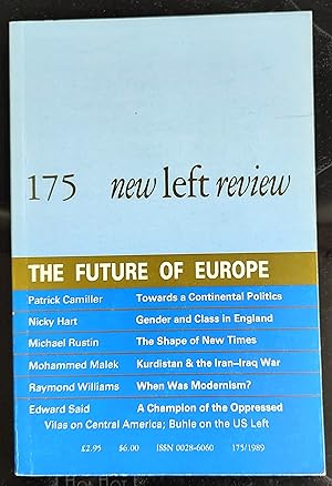 Image du vendeur pour New Left Review , Number 175 May/June 1989 "The Future Of Europe" / Patrick Camiller "Beyond 1992: The Left and Europe" / Nicky Hart "Gender and the Rise and Fall of Class Politics" / Raymond Williams "When Was Modernism?" / Michael Rustin "The Politics of Post-Fordism: Or, The Trouble with 'New Times'" / Mohammed H. Malek "Kurdistan in the Middle East Conflict" / Paul Buhle "Between Bad Times and Better" / Carlo M. Vilas "Revolutionary Unevenness in Central America" / Edward Said "C. L. R. James: The Artist as Revolutionary" mis en vente par Shore Books