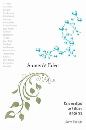 Seller image for Atoms and Eden : Conversations on Religion and Science for sale by GreatBookPrices