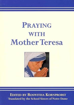 Imagen del vendedor de Praying With Mother Teresa a la venta por GreatBookPrices