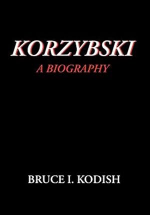 Bild des Verk�ufers f�r Korzybski: A Biography zum Verkauf von GreatBookPrices