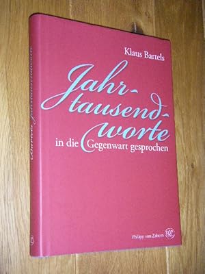 Imagen del vendedor de Jahrtausendworte in die Gegenwart gesprochen a la venta por Versandantiquariat Rainer Kocherscheidt