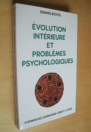 Evolution intérieure et problèmes psychologiques