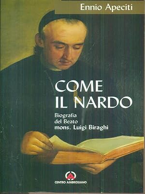 Bild des Verkufers fr Come il nardo zum Verkauf von Librodifaccia