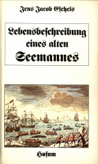 Bild des Verkufers fr Lebensbeschreibung eines alten Seemannes: von ihm selbst u. zunchst fr seine Familie geschrieben zum Verkauf von Antiquariaat Parnassos vof