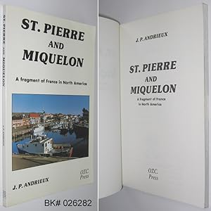 Seller image for St. Pierre and Miquelon: A fragment of France in North America for sale by Alex Simpson