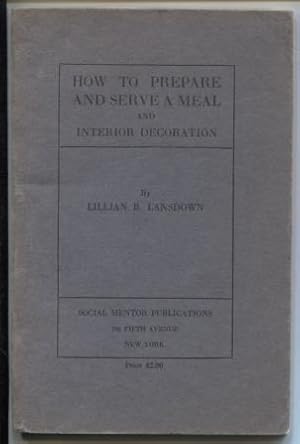 Seller image for How to Prepare and Serve a Meal and Interior Decoration for sale by E Ridge Fine Books