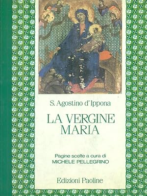 Immagine del venditore per La vergine Maria venduto da Librodifaccia