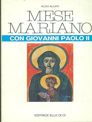 Seller image for Mese Mariano con Giovanni Paolo II for sale by Librodifaccia
