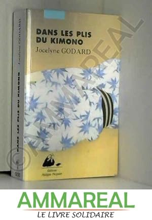 Bild des Verkufers fr Dans les plis du kimono zum Verkauf von Ammareal