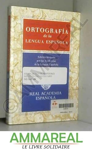 Imagen del vendedor de Ortografia de la lengua espanola / Spanish Language Orthography a la venta por Ammareal
