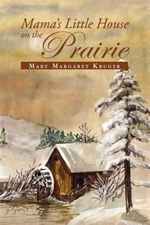 Imagen del vendedor de Mama?s Little House on the Prairie a la venta por GreatBookPrices