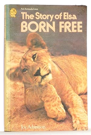 The Story of Elsa Born Free: An Abridged Edition for Young Readers