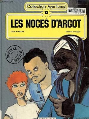 Bild des Verkufers fr Les Noces d'argot (Collection Aventures) zum Verkauf von Le-Livre