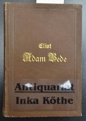 Adam Bede - Erstes und Zweites Buch (in einem Band) - auf Vorsatzblatt eng beschrieben in Fraktur...