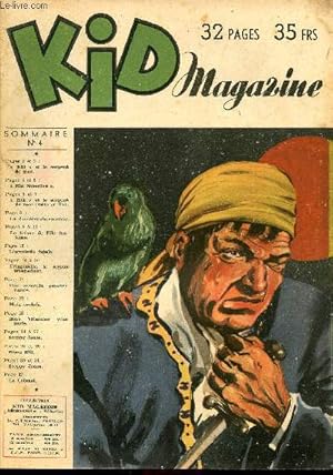 Image du vendeur pour Kid Magazine - n 4 - 1948 - Kid et le serpent de mer - Kid slection - La dernire chevauche - Le trsor de l'le fantme - L'amulette fatale - Tringuaille, le joyeux troubadour - Une nouvelle passionnante - Bb vitamine vous parle - Stoppy Jones - Bis mis en vente par Le-Livre