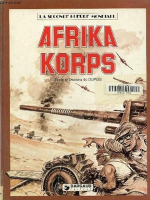 Seller image for La seconde guerre mondiale : Afrika Korps for sale by Le-Livre