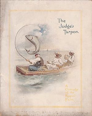 The Judge's Tarpon: A Comedy of the Royal Palm