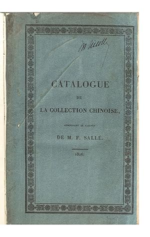 Catalogue de la Collection Chinoise, en objets d'arts, d'industrie, de curiosités et d'ornemens, ...