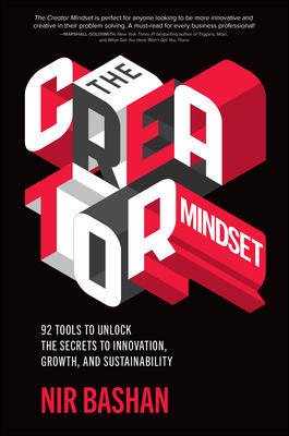 Imagen del vendedor de Creator Mindset : 92 Tools to Unlock the Secrets to Innovation, Growth, and Sustainability a la venta por GreatBookPrices
