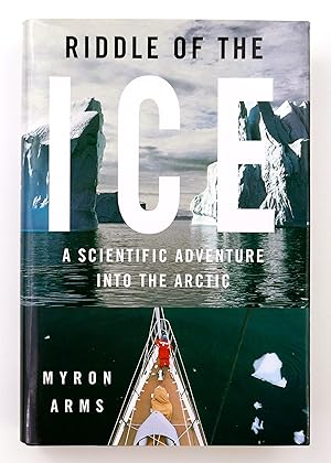 Seller image for Riddle of the Ice: A Scientific Adventure Into the Arctic for sale by Black Falcon Books