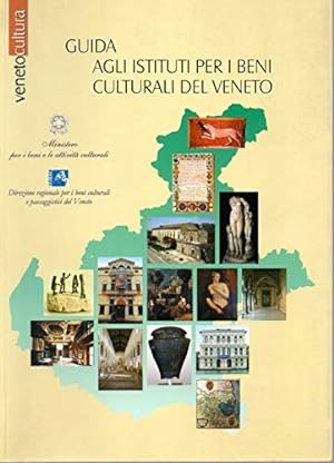 Image du vendeur pour Guida agli istituti per i beni culturali del Veneto mis en vente par MULTI BOOK