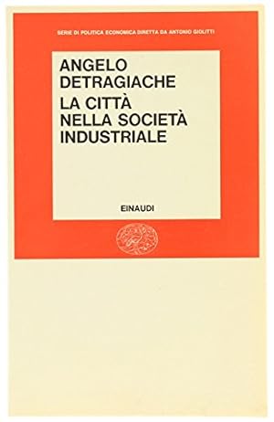 Image du vendeur pour LA CITTA' NELLA SOCIETA' INDUSTRIALE. mis en vente par MULTI BOOK