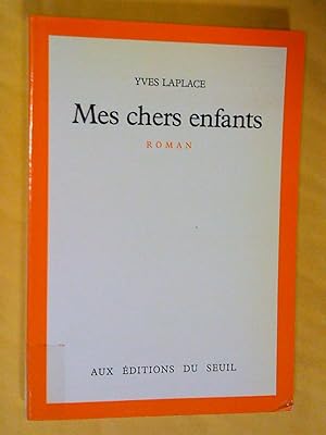Seller image for Mes chers enfants. Roman for sale by Claudine Bouvier