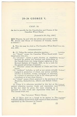 CANADIAN WHEAT BOARD ACT (1935). An Act to provide for the Constitution and Powers of the Canadia...