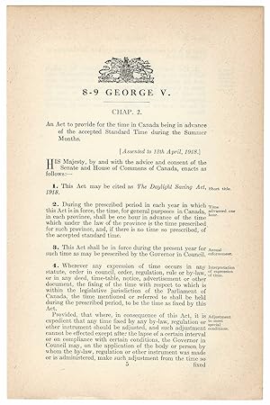 DAYLIGHT SAVING ACT (1918). An Act to provide for the time in Canada being in advance of the acce...