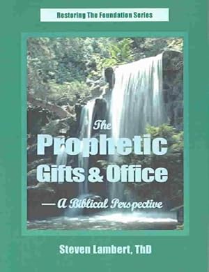 Seller image for Prophetic Gifts & Office - A Biblical Perspective for sale by GreatBookPrices